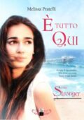 img Melissa Pratelli - Serie Stronger Vol.1. È tutto qui (2018)