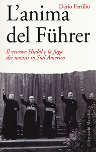 Dario Fertilio – L’anima del Führer (2015)