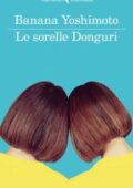 img Banana Yoshimoto - Le sorelle Donguri (2018)