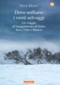 Nick Hunt - Dove soffiano i venti selvaggi (2018)