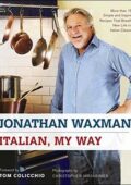 img Italian, My Way: More Than 150 Simple and Inspired Recipes That Breathe New Life into Italian C