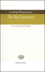 Ludwig Wittgenstein – The Big Typescript (2002) pdf