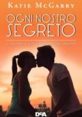 img Katie McGarry - Ogni nostro segreto (2018)