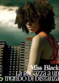 img Miss Black - La ragazza a un mondo di distanza (2018)