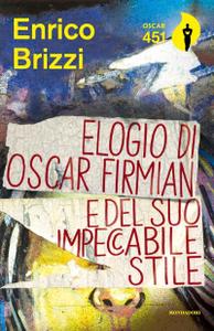 Enrico Brizzi – Elogio di Oscar Firmian (2018)