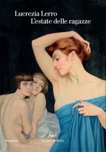 Lucrezia Lerro – L’estate delle ragazze (2018)