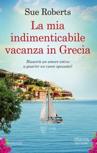 Sue Roberts – La mia indimenticabile vacanza in Grecia (2018)