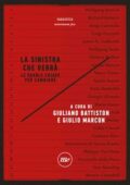 img Giuliano Battiston, Giulio Marcon - La sinistra che verrà (2018)