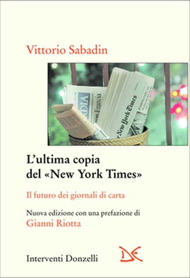 Vittorio Sabadin – L’ultima copia del «New York Times» (2007)
