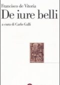 img Francisco de Vitoria - De iure belli. Testo latino a fronte (2005)