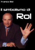 img Il simbolismo di Rol