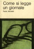 img Paolo Murialdi - Come si legge un giornale (1986)