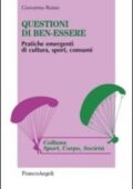 img Giovanna Russo - Questioni di ben-essere. Pratiche emergenti di cultura, sport, consumi (2013)