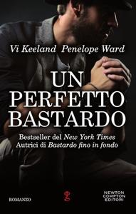 Vi Keeland, Penelope Ward – Un perfetto bastardo (2018)