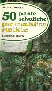 Bruno Campolmi – 50 Piante Selvatiche Per Insalate Rustiche (1986)