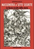 img Epiphanius - Massoneria e sette segrete. La faccia occulta della storia (2008)