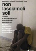 img Francesco Viviano, Alessandra Ziniti - Non lasciamoli soli (2018)