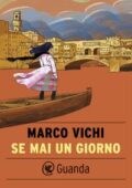 Marco Vichi - Se mai un giorno (2018)
