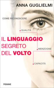 Anna Guglielmi – Il linguaggio segreto del volto (2012)