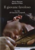 img Mario Martone, Ippolita Di Majo - Il giovane favoloso. La vita di Giacomo Leopardi (2015)