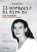 img Paolo De Chiara - Il coraggio di dire no. Lea Garofalo la donna che sfidò la 