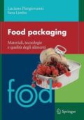 Luciano Piergiovanni, Sara Limbo - Food packaging. Materiali, tecnologie e qualità degli alimenti (2010)