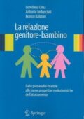 img Loredana Cena, Antonio Imbasciati - La relazione genitore-bambino. Dalla psicoanalisi infantile