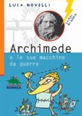 img Luca Novelli - Archimede e le sue macchine da guerra (2013)