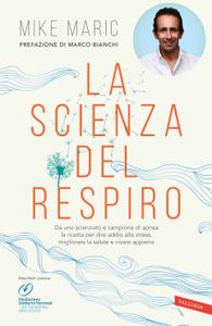 Mike Maric – La scienza del respiro (2018)