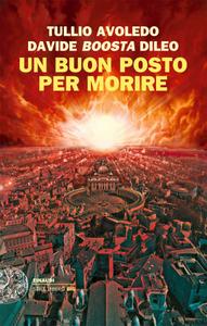 Tullio Avoledo, Davide Boosta Dileo – Un buon posto per morire (2011)