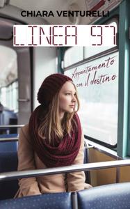 Chiara Venturelli – Linea 97. Appuntamento con il destino (2018)