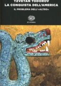img Tzvetan Todorov – La conquista dell’America. Il problema dell’altro. Ediz. integrale (201