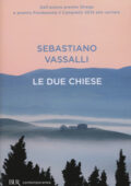 Sebastiano Vassalli - Le due chiese (2015)