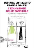 Luciana Littizzetto, Franca Valeri - L'educazione delle fanciulle (2011)
