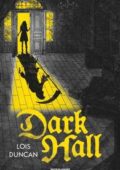 Lois Duncan - Dark Hall (2018)