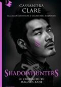 img Cassandra Clare - Le cronache di Magnus Bane (2018)