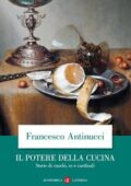 Francesco Antinucci - Il potere della cucina (2018)