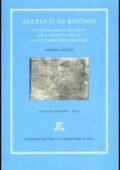 Andrea Raggi - Seleuco di Rhosos. Cittadinanza e privilegi nell'Oriente greco in età tardo-repubblicana (2006) PDF