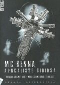 Terence McKenna - Apocalisse gioiosa. Funghi sacri, UFO, realtà virtuale e tribale (1998)