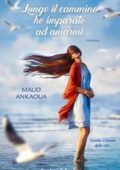 img Maud Ankaoua - Lungo il cammino ho imparato ad amarmi (2018)