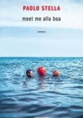 Paolo Stella - Meet me alla boa (2018)