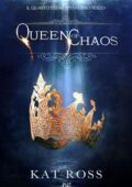 img Kat Ross - Il quarto elemento Vol. 3. Queen of chaos (2018)