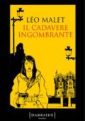 Léo Malet - Il cadavere ingombrante (2018)