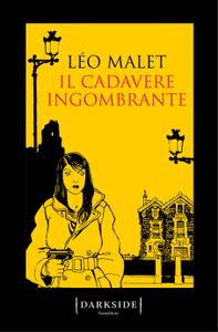 Léo Malet – Il cadavere ingombrante (2018)
