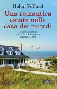 Helen Pollard – Una romantica estate nella casa dei ricordi (2018)