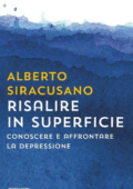Alberto Siracusano - Risalire in superficie (2017)
