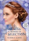 Kiera Cass - Il mondo di The selection (2015)
