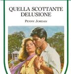 img Penny Jordan - Quella scottante delusione (1985)