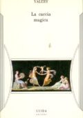 img Paul Valéry - La caccia magica (1985)