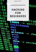 img Hacking For Beginners: The Ultimate Guide To Becoming A Hacker